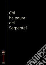 Chi ha paura del serpente?. E-book. Formato EPUB ebook