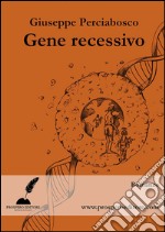 Gene recessivo. E-book. Formato EPUB