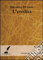 L'eredità. E-book. Formato EPUB ebook