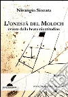 L'onestà del Moloch: ovvero della beata nientitudine. E-book. Formato Mobipocket ebook di Nivangio Siovara