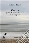 Cervia, punti di vista e pensieri fuori stagione. E-book. Formato Mobipocket ebook di Daniela Preyer