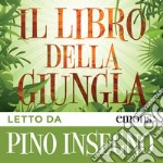 Il libro della giungla letto da Pino Insegno. Audiolibro. Download MP3 ebook