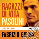 Ragazzi di vita letto da Fabrizio Gifuni. Audiolibro. Download MP3