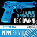 I bastardi di Pizzofalcone letto da Peppe Servillo. Audiolibro. Download MP3