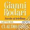 Favole al telefono. Audiolibro. Download MP3 ebook