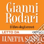 Il libro degli errori letto da Lunetta Savino. Audiolibro. Download MP3 ebook