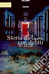 Storia d'amore con delitti. E-book. Formato EPUB ebook di Mery Lambert