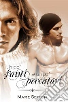 Un po' santi e un po' peccatori. E-book. Formato EPUB ebook di Marie Sexton
