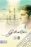 Gibraltar. E-book. Formato Mobipocket ebook di Cristina Bruni