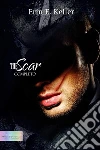 The scar. E-book. Formato Mobipocket ebook di Erin E. Keller