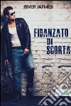 Fidanzato di scorta. E-book. Formato Mobipocket ebook di River Jaymes