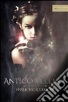 Antico veleno. E-book. Formato Mobipocket ebook di Francesca Cecchi