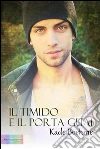 Il timido e il porta guai. E-book. Formato EPUB ebook di Kade Boehme