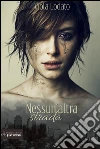 Nessun'altra strada. E-book. Formato EPUB ebook di Viola Lodato