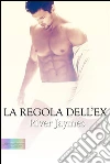 La regola dell'ex. E-book. Formato EPUB ebook di River Jaymes