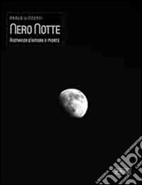 Nero NotteRomanza d'amore e morte. E-book. Formato PDF ebook