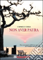 Non aver paura. E-book. Formato EPUB ebook