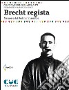 Brecht registaMemorie dal Berliner Ensemble. E-book. Formato EPUB ebook