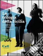 La trilogia della SiciliaIl Principe di Palagonìa, Mata Hari a Palermo, L'isola dei Beati. E-book. Formato EPUB ebook