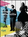 La trilogia della SiciliaIl Principe di Palagonìa, Mata Hari a Palermo, L'isola dei Beati. E-book. Formato EPUB ebook