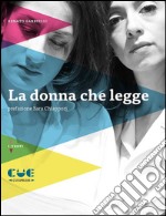 La donna che leggeRacconto teatrale in dodici sequenze. E-book. Formato PDF ebook