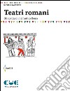 Teatri romaniGli spettacoli nell’antica Roma. E-book. Formato EPUB ebook