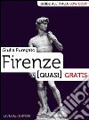 Firenze (quasi) gratis. E-book. Formato EPUB ebook