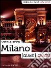 Milano (quasi) gratis. E-book. Formato EPUB ebook