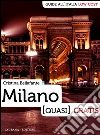 Milano (quasi) gratis. E-book. Formato EPUB ebook di Cristina Bellafante