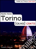 Torino (quasi) gratis. E-book. Formato EPUB ebook