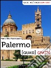 Palermo (quasi) gratis. E-book. Formato EPUB ebook