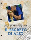 Il segreto di Alex. E-book. Formato EPUB ebook di Giuseppe Civati