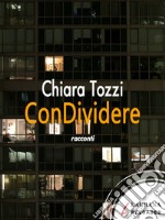 ConDividere. E-book. Formato EPUB ebook