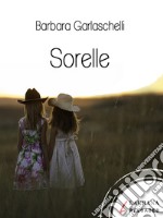 Sorelle. E-book. Formato EPUB ebook