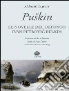 Le novelle del defunto Ivan Petrovic Belkin. E-book. Formato EPUB ebook di Aleksandr Sergeevic Puškin