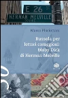 Bussola per lettori coraggiosi: Moby Dick di Herman Melville. E-book. Formato EPUB ebook di Marco Pisciottani
