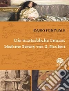Die unsterbliche Emma: Madame Bovary von G. Flaubert. E-book. Formato EPUB ebook di Dario Pontuale