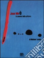 Joan Miró. La poesia della pittura. E-book. Formato EPUB ebook