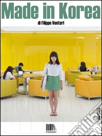 Made in Korea. E-book. Formato EPUB ebook