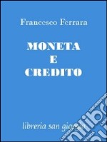 Moneta e credito. E-book. Formato EPUB ebook