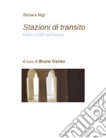 Stazioni di transito (haiku scritti sull'acqua). E-book. Formato EPUB ebook