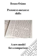 Prototext-metatext translation shiftsA model with examples based on Bible translation. E-book. Formato Mobipocket ebook