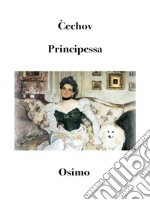 Principessa: racconto (Tradotto)versione filologica a cura di Bruno Osimo. E-book. Formato Mobipocket ebook