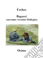 Ragazziracconto: versione filologica. E-book. Formato Mobipocket ebook