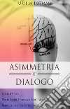 Asimmetria e dialogoarticolo di Jurij Lotman. E-book. Formato Mobipocket ebook