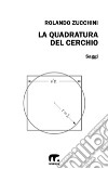 La quadratura del cerchio. E-book. Formato EPUB ebook di Rolando Zucchini