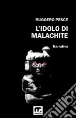 L'idolo di malachite. E-book. Formato EPUB ebook