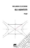 Gli asintoti. E-book. Formato PDF ebook