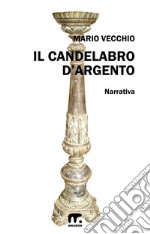 Il candelabro d'argento. E-book. Formato EPUB ebook