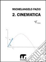 2. Cinematica. E-book. Formato EPUB ebook